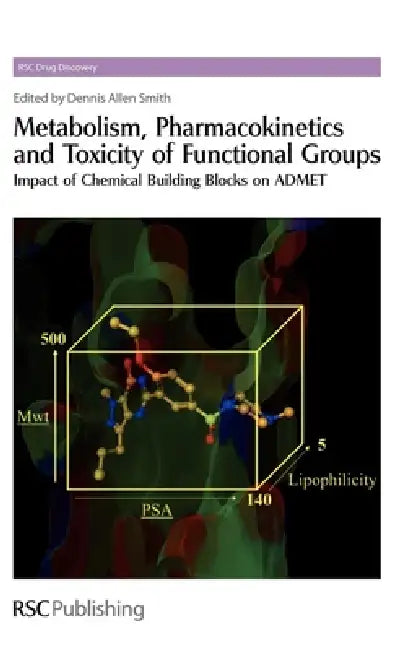Metabolism, Pharmacokinetics and Toxicity of Functional Groups (English, Dennis A. Smith)