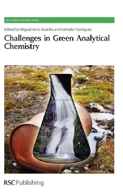 Challenges in Green Analytical Chemistry (English, Miguel de la Guardia | Salvador Garrigues)