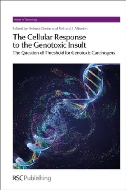 The Cellular Response to the Genotoxic Insult (English, Helmut Greim | Richard Albertini)