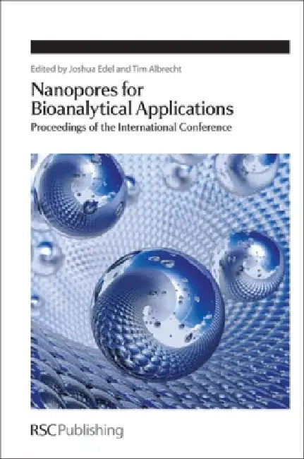 Nanopores for Bioanalytical Applications (English, Joshua Edel | Tim Albrecht)