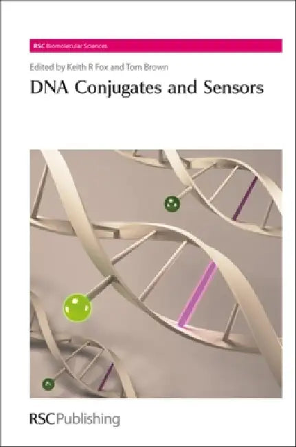 DNA Conjugates and Sensors (English, Keith R. Fox | Tom Brown)