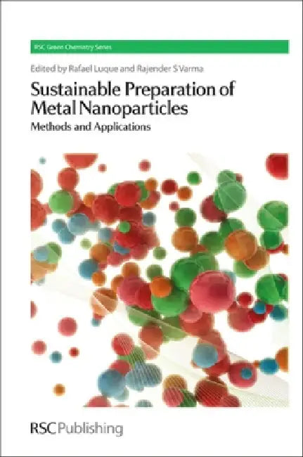 Sustainable Preparation of Metal Nanoparticles (English, Rafael Luque | Rajender S. Varma)
