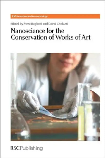 Nanoscience for the Conservation of Works of Art (English, Piero Baglioni | David Chelazzi)