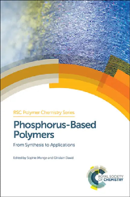 Phosphorus-Based Polymers (English, Sophie Monge | Ghislain David)