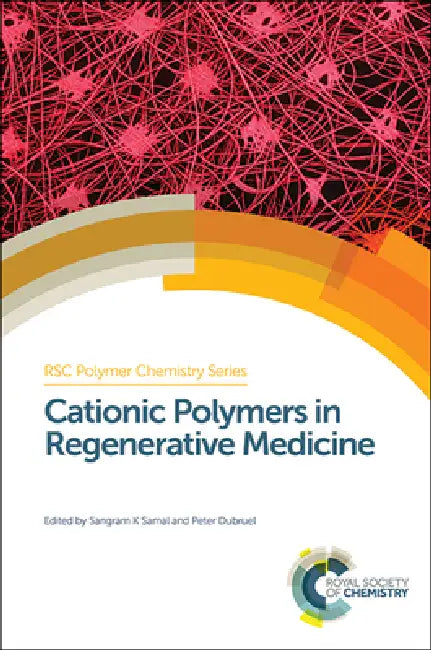 Cationic Polymers in Regenerative Medicine (English, Sangram K. Samal | Peter Dubruel)