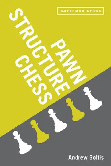 Pawn Structure Chess (English, Andrew Soltis)