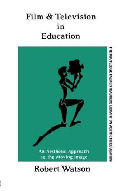 Film And Television In Education (English, Robert Watson)