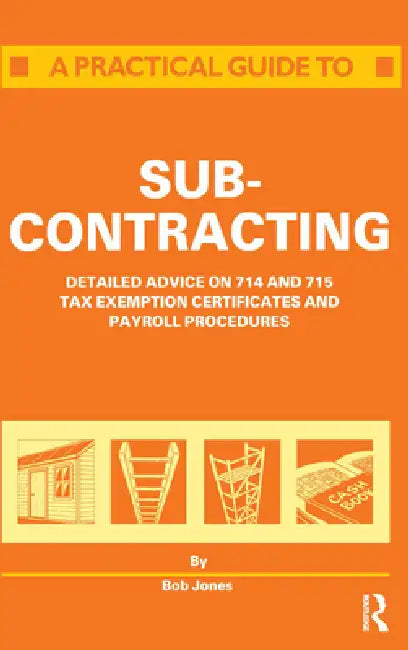 A Practical Guide to Subcontracting (English, R. Jones)