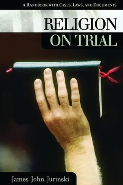 Religion on Trial (English, James John Jurinski)