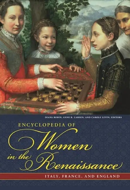 Encyclopedia of Women in the Renaissance (English, Anne R. Larsen)
