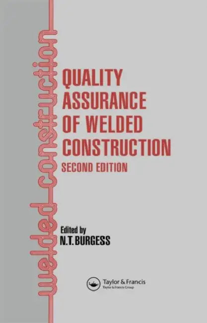 Quality Assurance of Welded Construction (English, N. T. Burgess)