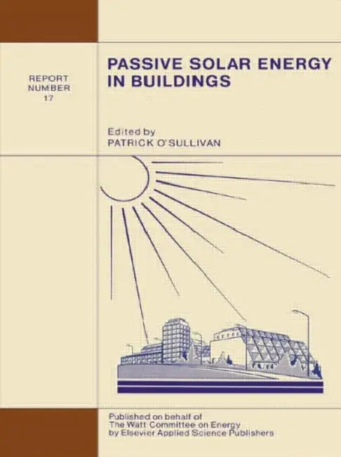 Passive Solar Energy in Buildings (English, O'Sullivan P.)