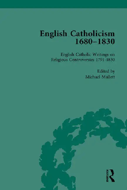 English Catholicism, 1680-1830 (English, Mullett Michael)