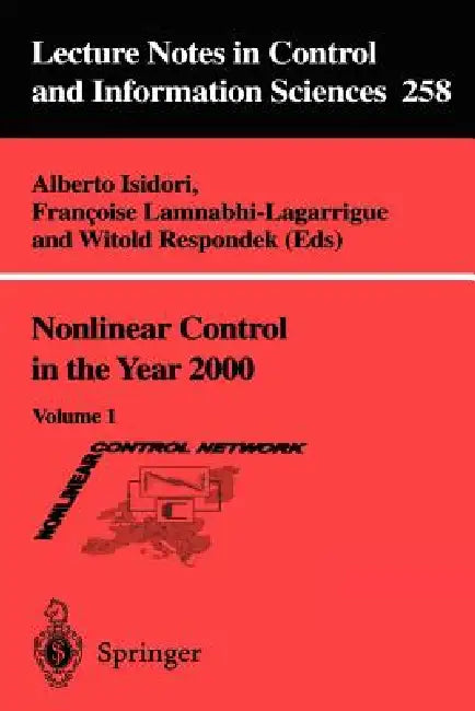 Nonlinear Control in the Year 2000 (English, Alberto Isidori | Francoise Lamnabhi-Lagarrigue | Witold Respondek)