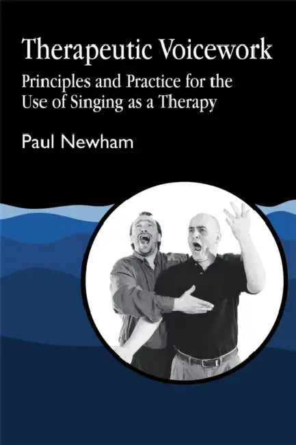 Therapeutic Voicework (English, Paul Newham)