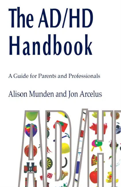 The ADHD Handbook (English, Alison Munden | Jon Arcelus)