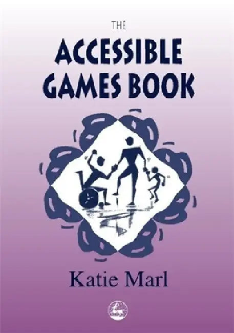 The Accessible Games Book (English, Katie Marl)
