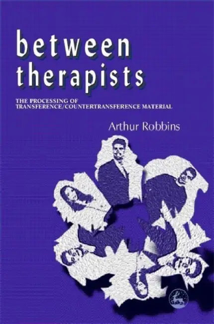Between Therapists (English, Arthur Robbins)