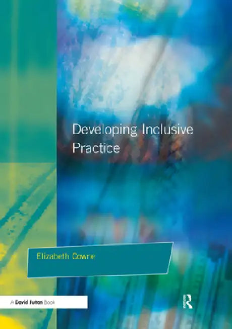 Developing Inclusive Practice (English, Elizabeth Cowne)