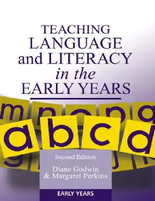 Teaching Language and Literacy in the Early Years (English, Diane Godwin | Margaret Perkins)