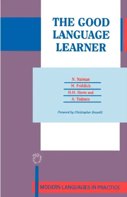 The Good Language Learner (English, N. Naiman | M. Fröhlich | H. H. Stern)