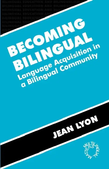 Becoming Bilingual (English, Jean Lyon)