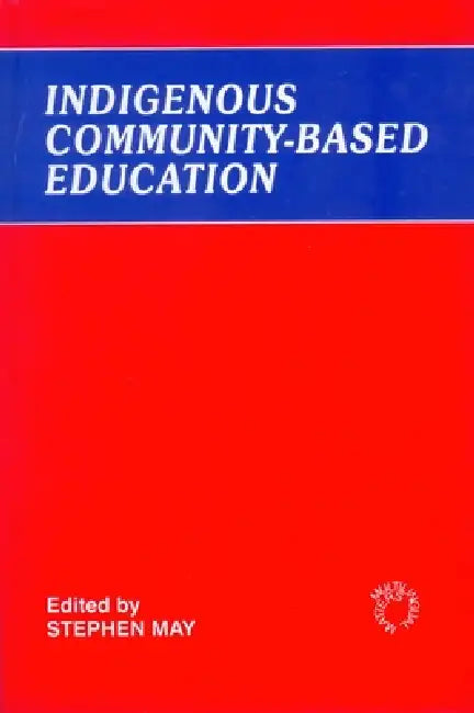 Indigenous Community-Based Education (English, Stephen May)