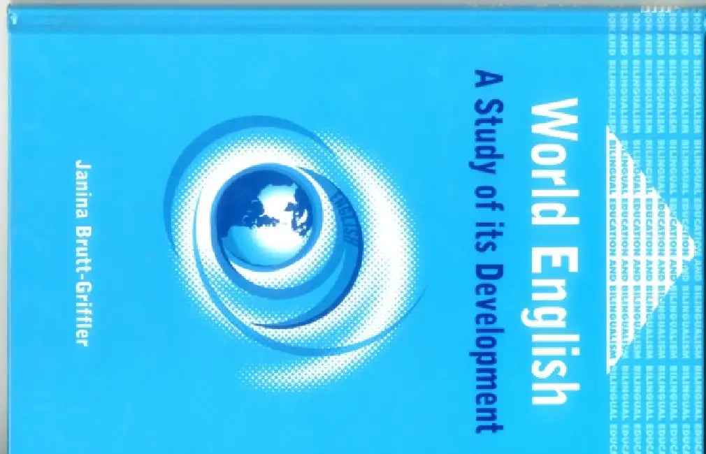 World English Study of Its Development (English, Janina Brutt-Griffler)