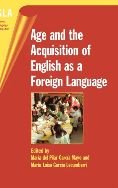 Age and Acquisition of English as a Fore (English, María del Pilar García Mayo | María Luisa García Lecumberri)