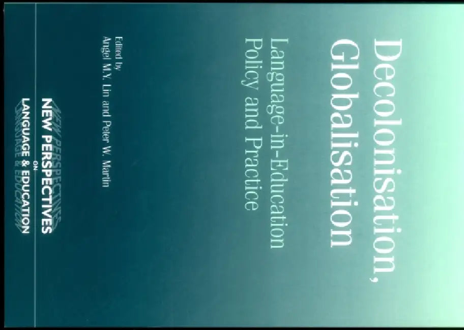 Decolonisation, Globalisation (English, Angel Lin | Peter Martin)