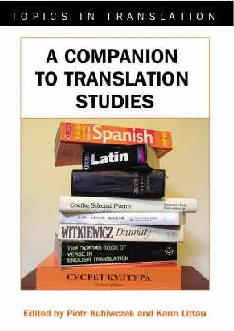 A Companion to Translation Studies (English, Piotr Kuhiwczak | Karin Littau)