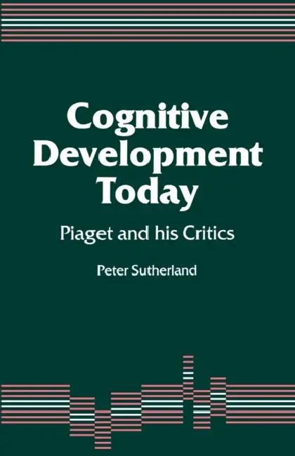 Cognitive Development Today (English, Peter A. a. Sutherland)