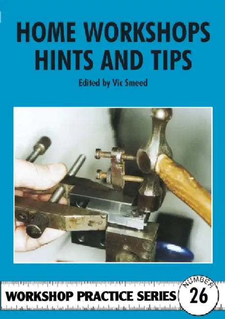 Home Workshop Hints and Tips (English, Timothy Boyle)