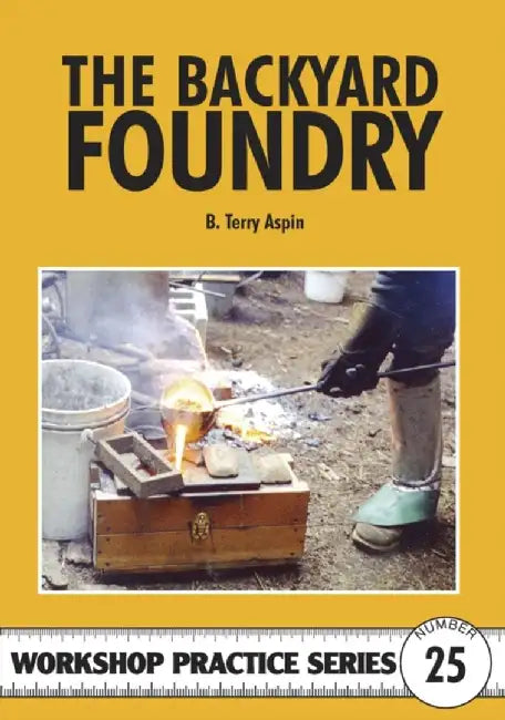 The Backyard Foundry (English, Terry A. Aspin)
