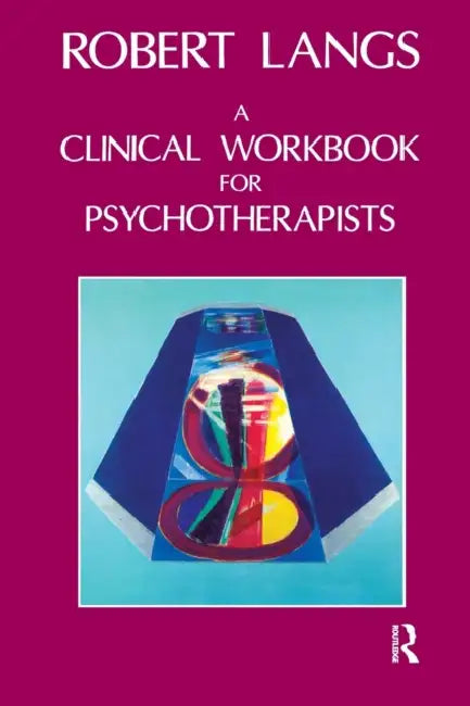 Clinical Workbook for Psychotherapists (English, Robert Langs)