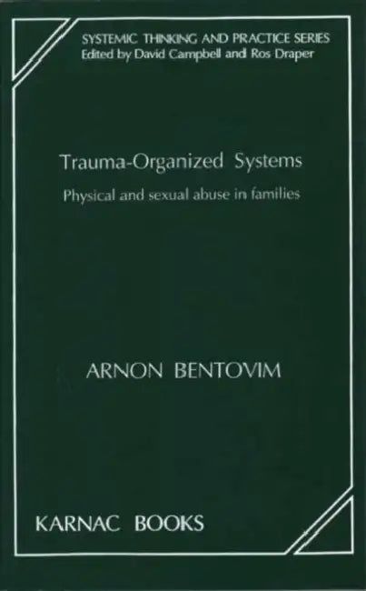 Trauma-Organized Systems (English, Bentovim Arnon)