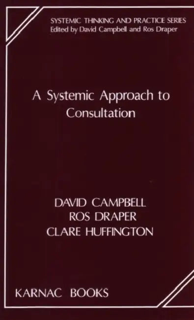 A Systemic Approach to Consultation (English, Campbell David)