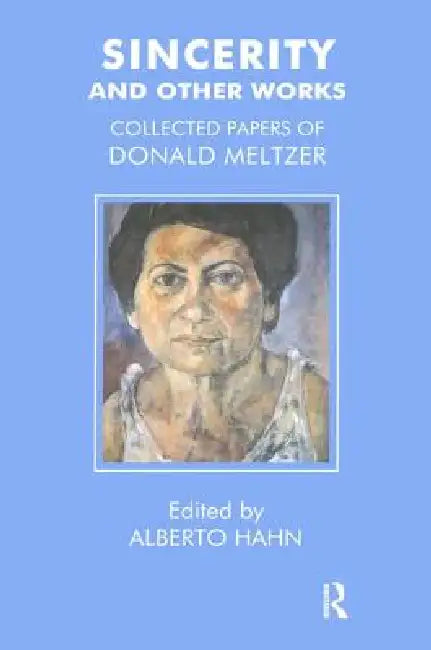 Sincerity and Other Works (English, Donald Meltzer | Alberto Hahn)