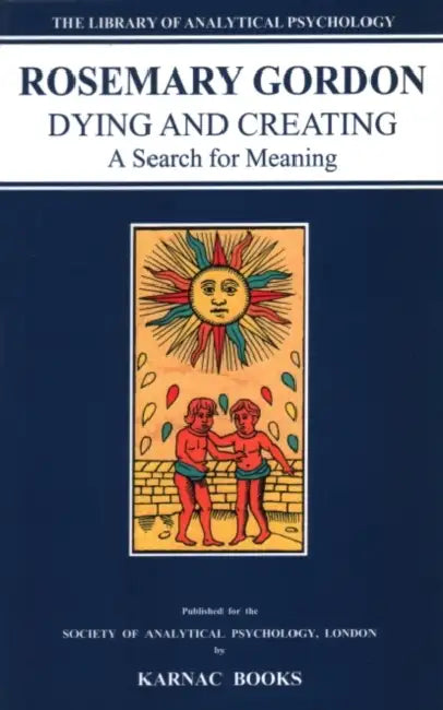 Dying & Creating (English, Rosemary Gordon)