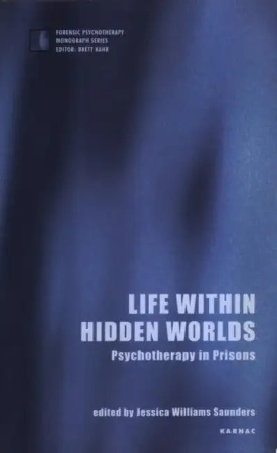 Life Within Hidden Worlds (English, Jessica Williams Saunders)