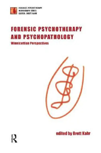 Forensic Psychotherapy and Psychopathology (English, Brett Kahr)