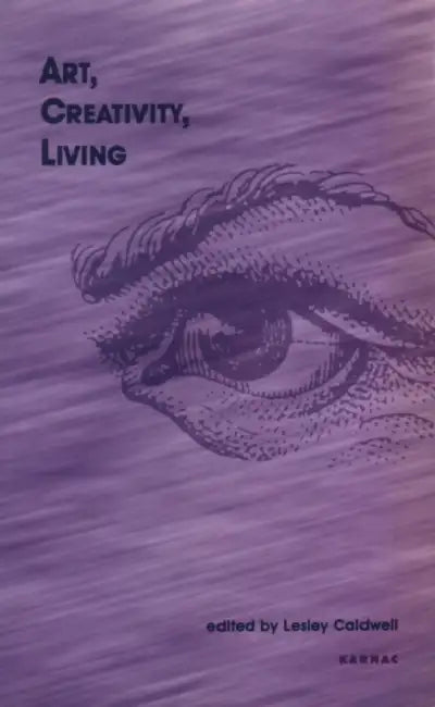 Art, Creativity, Living (English, Lesley Caldwell)