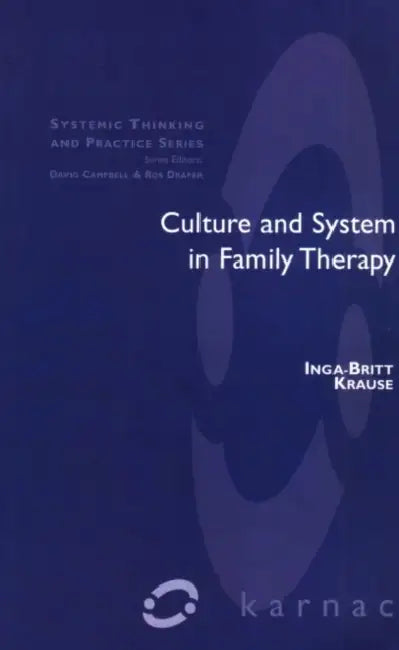 Culture and System in Family Therapy (English, Inga-Britt Krause)