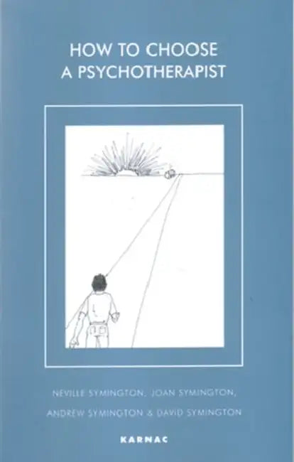 How to Choose a Psychotherapist (English, Symington Andrew | Joan Symington)
