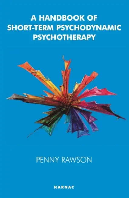A Handbook of Short-Term Psychodynamic Psychotherapy (English, Penny Rawson)