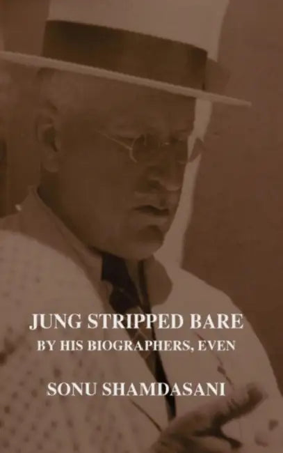 Jung Stripped Bare (English, Sonu Shamdasani)
