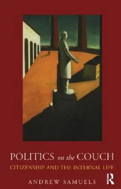 Politics on the Couch (English, Andrew Samuels)