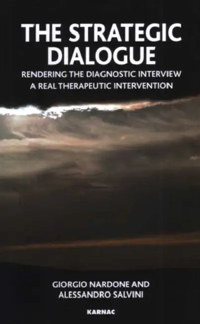 The Strategic Dialogue (English, Nardone Giorgio | Alessandro Salvini | Paul Watzlawick)