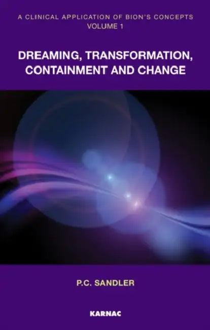 A Clinical Application of Bion's Concepts (English, Paulo Cesar Sandler)
