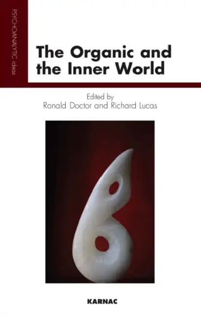 The Organic and the Inner World (English, Ronald Doctor | Richard Lucas)